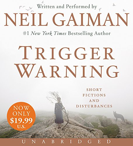 Neil Gaiman: Trigger Warning Low Price CD (AudiobookFormat, 2015, HarperAudio)
