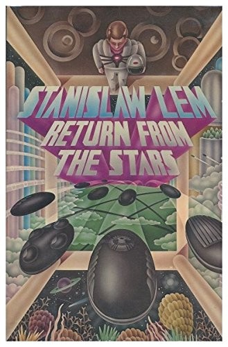 Stanisław Lem: Return from the stars (1980, Secker & Warburg)