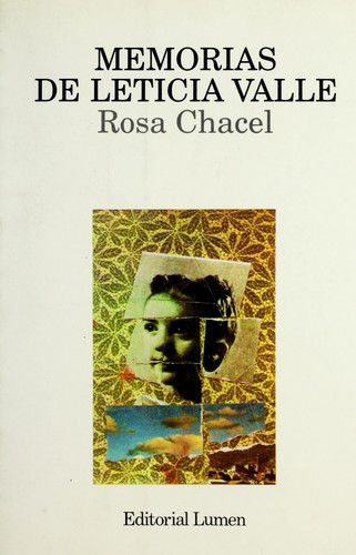 Rosa Chacel: Memorias de Leticia Valle (Spanish language, 1985, Editorial Lumen)