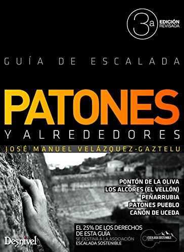 José Manuel Velázquez-Gaztelu: Patones y alrededores. (Paperback, 2015, Ediciones Desnivel, S. L)
