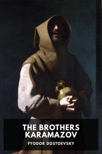 Fyodor Dostoevsky: The Brothers Karamazov (2019, Standard Ebooks)