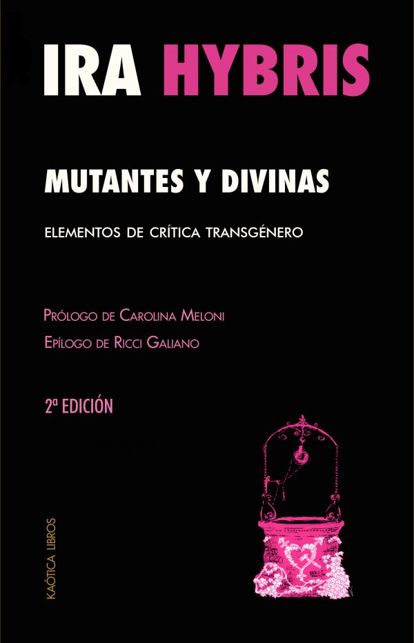 Ira Hybris: MUTANTES Y DIVINAS (castellano language, KAÓTICA LIBROS)