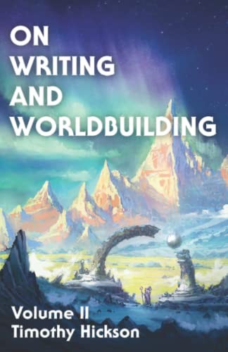 Timothy Hickson, Kit Brookman, Chris Drake: On Writing and Worldbuilding (Paperback, The National Library of New Zealand)