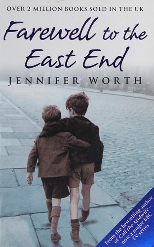 Jennifer Worth: Farewell to the East End (2009, Phoenix)