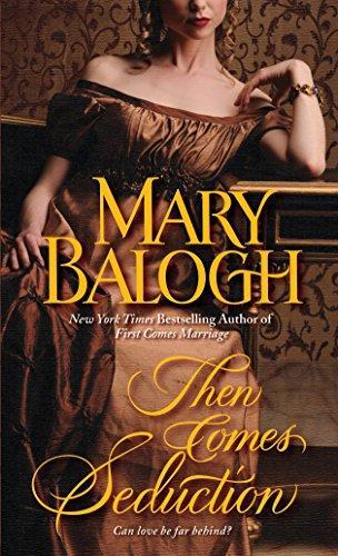 Mary Balogh: Then Comes Seduction (Huxtable Quintet, #2) (2009)