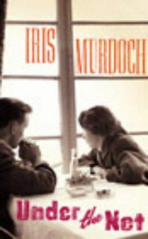 Iris Murdoch: Under The Net (Paperback, 2003, Book Club Associates)