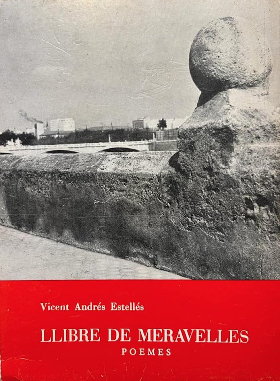 Vicent Andrés Estellés: Llibre de meravelles (Catalan language, 1971)
