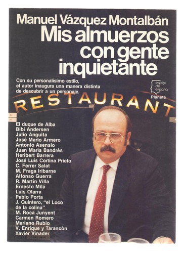 Manuel Vázquez Montalbán: Mis almuerzos con gente inquietante (Spanish language, 1984, Planeta)