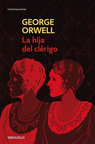 George Orwell, Miguel Temprano García: La hija del clérigo (Paperback, Debolsillo, DEBOLSILLO)