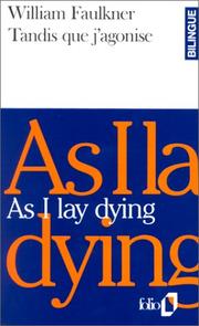 Faulkner: Tandis Que J'Agonise/as I Lay Dying (French language, 1990, Messageries du Livre)