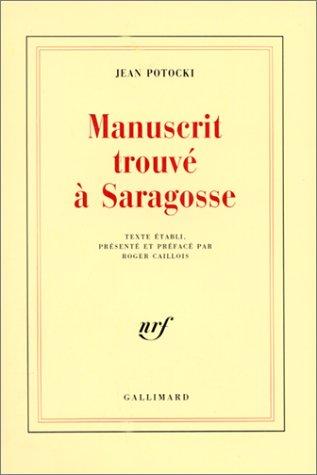 Jan Potocki: Manuscrit trouvé à Saragosse (Paperback, French language, 1989, Gallimard)