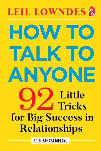 Leil Lowndes, LEILA: How to Talk to Anyone (Paperback, Malay language, PTS Publishing House)