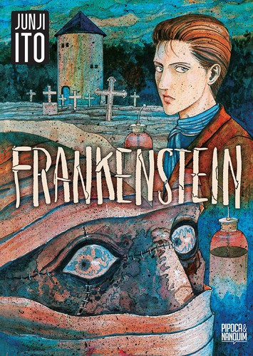 Junji Itō, Junji Ito: Frankenstein e outras histórias de horror (Paperback, Portuguese language, 2021, Editora Pipoca & Nanquim)
