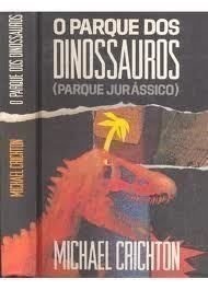 Michael Crichton: O parque dos dinossauros (Hardcover, 1991, Circulo do Livro)
