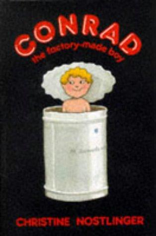 Christine Nöstlinger: Conrad the Factory Made Boy (Hardcover, 1986, Heinemann Educational Secondary Division)