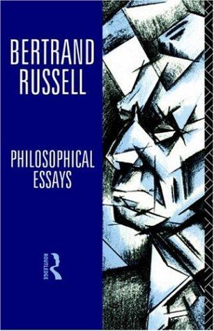 Bertrand Russell: Philosophical essays (1994, Routledge)