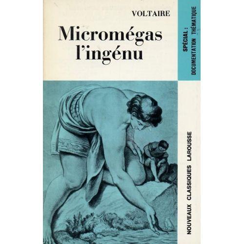 Voltaire: Micromégas l'ingénu (French language, Nouveaux classiques Larousse)