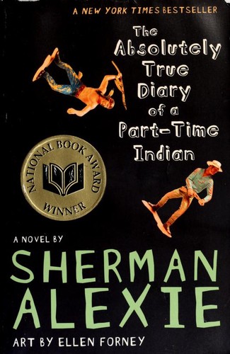 Sherman Alexie: The absolutely true diary of a part-time Indian (2009, Little, Brown and Company)