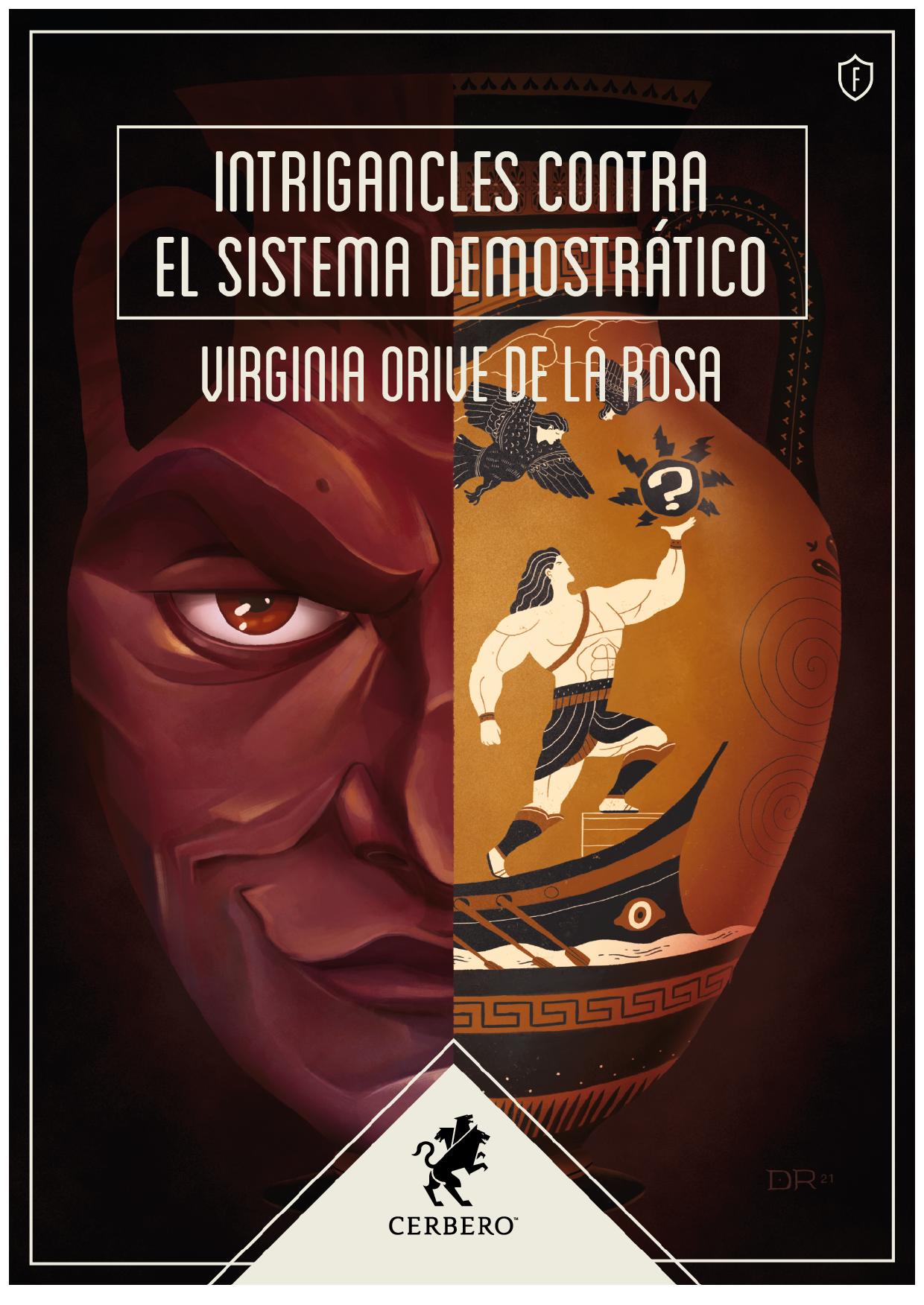 Virginia Orive de la Rosa: Intrigancles contra el sistema demostrático (EBook, castellano language, Cerbero)