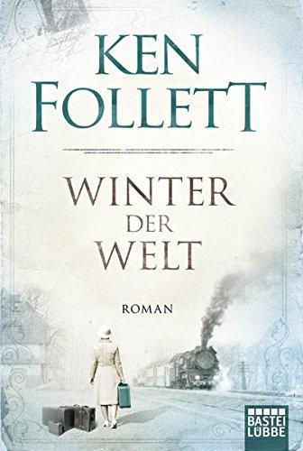 Ken Follett: Winter Der Welt (Paperback, German language, 2014, Bastei Lubbe)