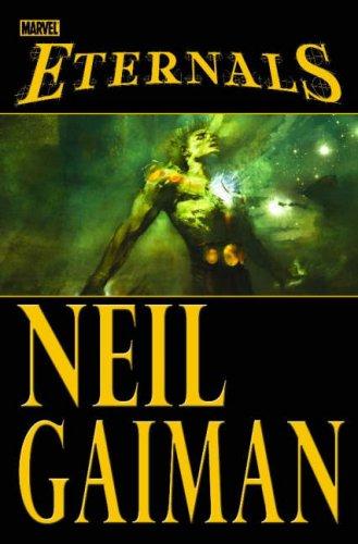 Neil Gaiman, John Romita Jr., John Romita: Eternals (Hardcover, 2007, Marvel Comics)