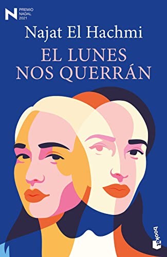 Najat El Hachmi: El lunes nos querrán (Paperback, Booket)
