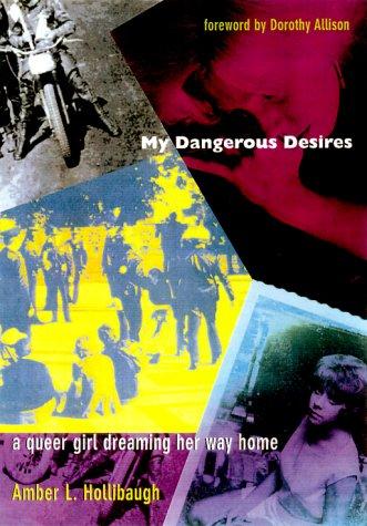 Amber L. Hollibaugh: My Dangerous Desires (Paperback, 2000, Duke University Press)