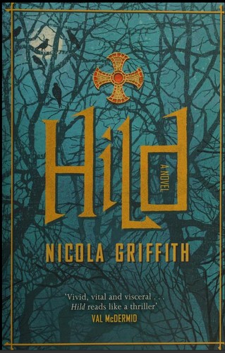 Nicola Griffith: Hild (2014, Blackfriars)