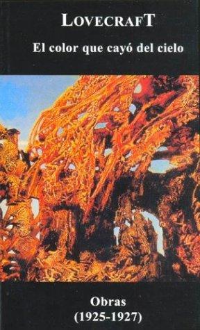 H. P. Lovecraft: El Color Que Cayo del Cielo (Paperback, Spanish language, 2004, Tolemia)