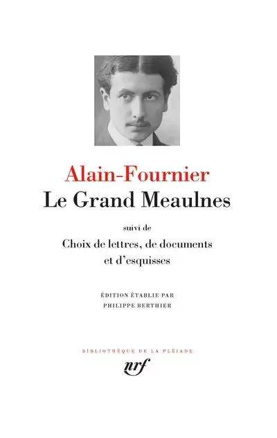 Alain-Fournier: Le Grand Meaulnes (French language, 2020, Éditions Gallimard)