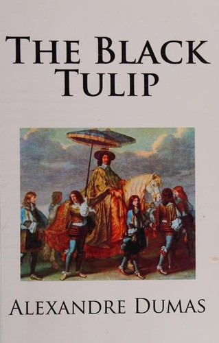Dumas, Alexandre 1802: The Black Tulip (2021, [publisher not identified])