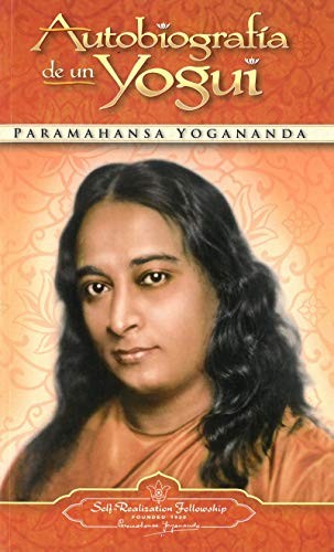 Paramahansa Yogananda: Autobiografia de un Yogui (Spanish language, 1946, Self-Realization Fellowship)