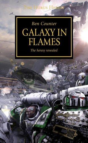 Ben Counter: Galaxy in Flames (Horus Heresy) (Paperback, Games Workshop)