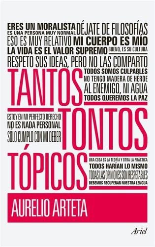 Aurelio Arteta: Tantos tontos tópicos (Paperback, Spanish language, 2012, Ariel)