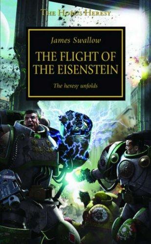 James Swallow: The Flight of the Eisenstein (Horus Heresy) (Paperback, Games Workshop)