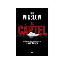 Don Winslow: El Cártel (2015, RBA)