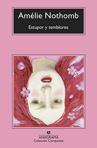 Laura Romero, Amélie Nothomb, Sergi Pàmies: Estupor y temblores (Paperback, Editorial Anagrama)