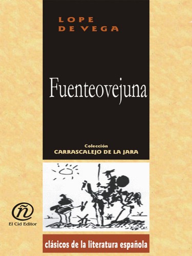 Lope de Vega: Fuenteovejuna (EBook, Spanish language, 2014, El Cid Editor)