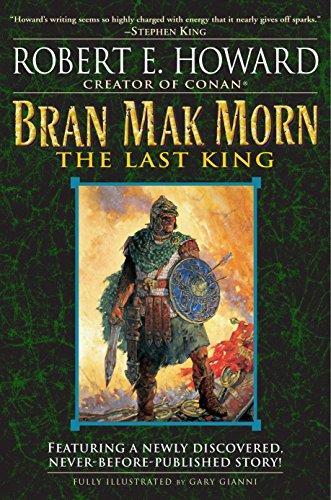 Robert E. Howard: Bran Mak Morn: The Last King (2005)