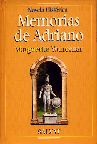 Marguerite Yourcenar: Memorias de Adriano (Hardcover, Spanish language, 1994, Salvat)