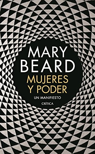Mary Beard: Mujeres y poder (2018, Planeta)