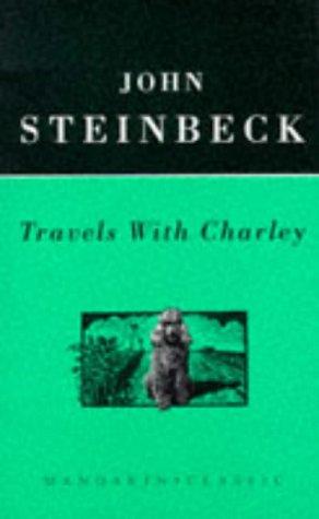 John Steinbeck: Travels with Charley (Mandarin Classic) (Paperback, 1995, Mandarin)