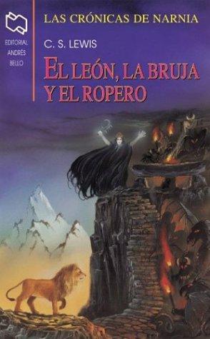 C. S. Lewis, Margarita Valdes E.: El Leon, LA Bruja, Y El Ropero (Lewis, C. S. Chronicles of Narnia. Bk. 1.) (Paperback, Spanish language, 2000, Andres Bello)
