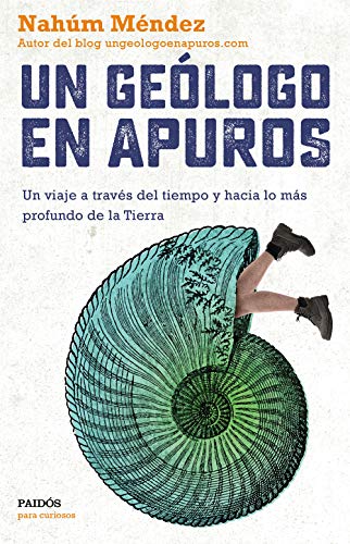 Nahúm Méndez: Un geólogo en apuros (Paperback, Spanish language, 2021, PAIDÓS)