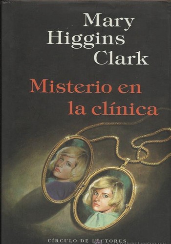 Misterio en la clínica (Hardcover, Spanish language, 1994, Círculo de Lectores)