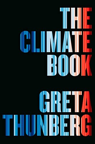 Greta Thunberg: The Climate Book (2023, Penguin Publishing Group)