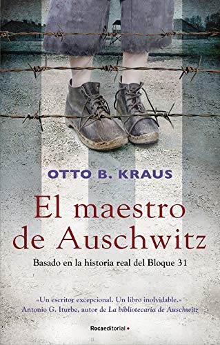 Otto B. Kraus, Arturo Peral: El maestro de Auschwitz (Hardcover, 2020, Roca Editorial)