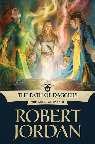 Robert Jordan: The Path of Daggers (Wheel of Time) (EBook, 2010, Tor Books)