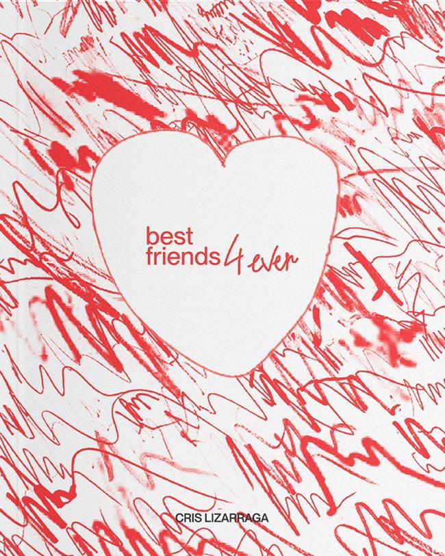 Cris Lizarraga: Best friends 4ever (Paperback, Castellano language, 2023, Pikara Magazine)