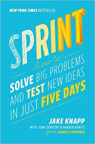 Jake Knapp, John Zeratsky, Braden Kowitz: Sprint (Hardcover, 2016, Simon & Schuster)